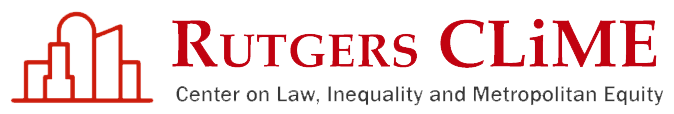 Rutgers University-Newark’s Center on Law, Inequity and Metropolitan Equity (CLiME)